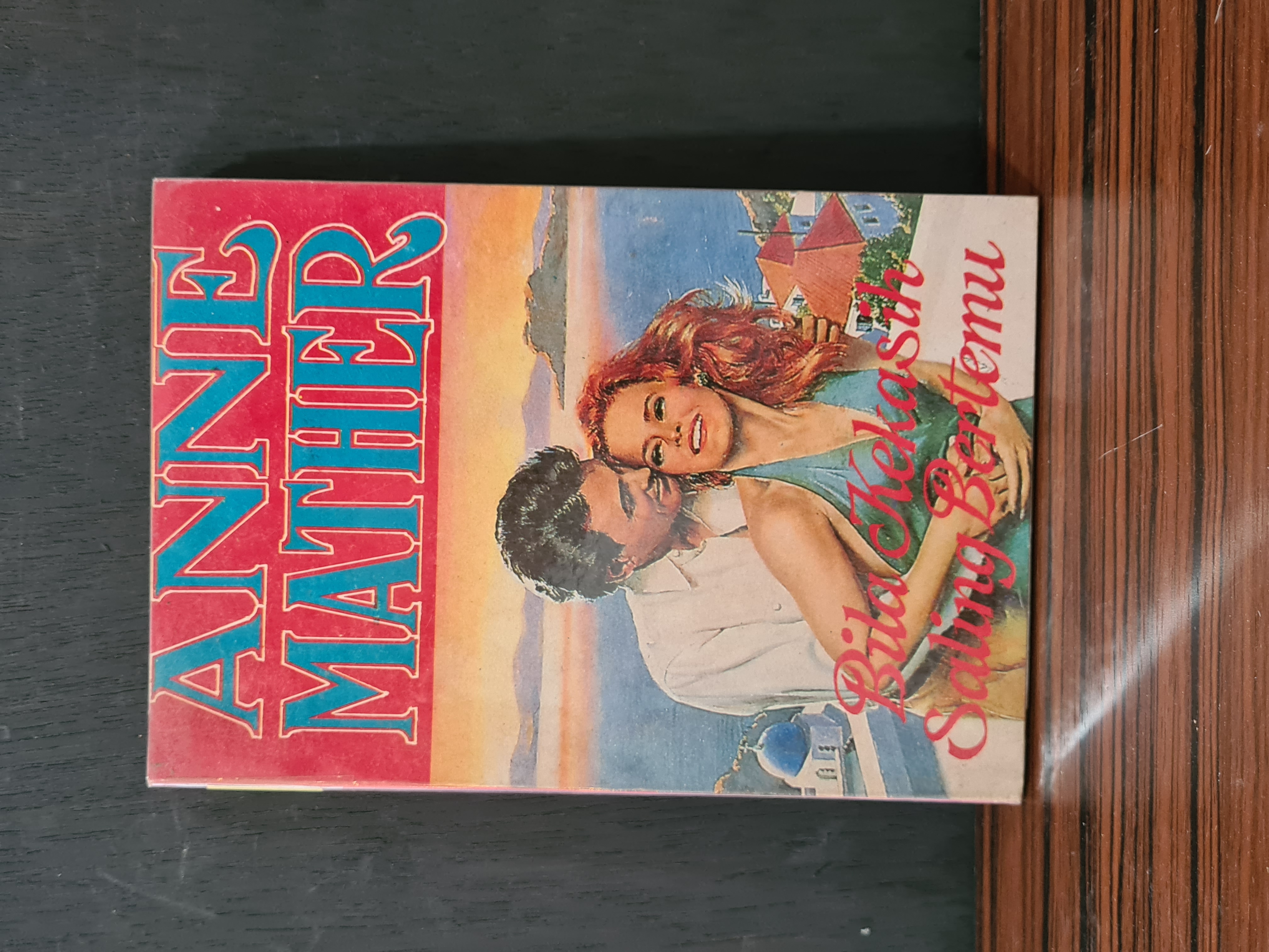 Anne mather - bila kekasih saling bertemu