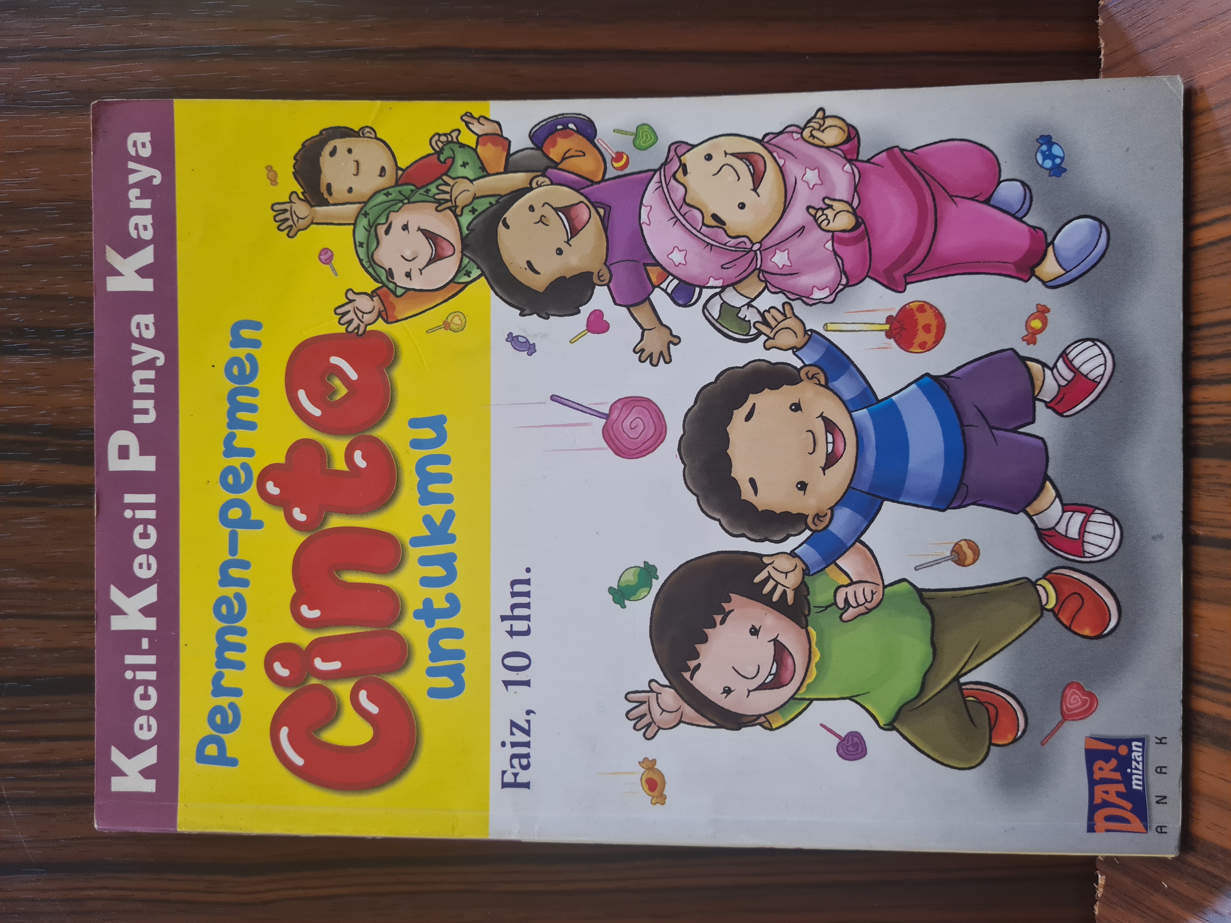 KECIL-KECIL PUNYA KARYA: PERMEN-PERMEN CINTA UNTUKMU