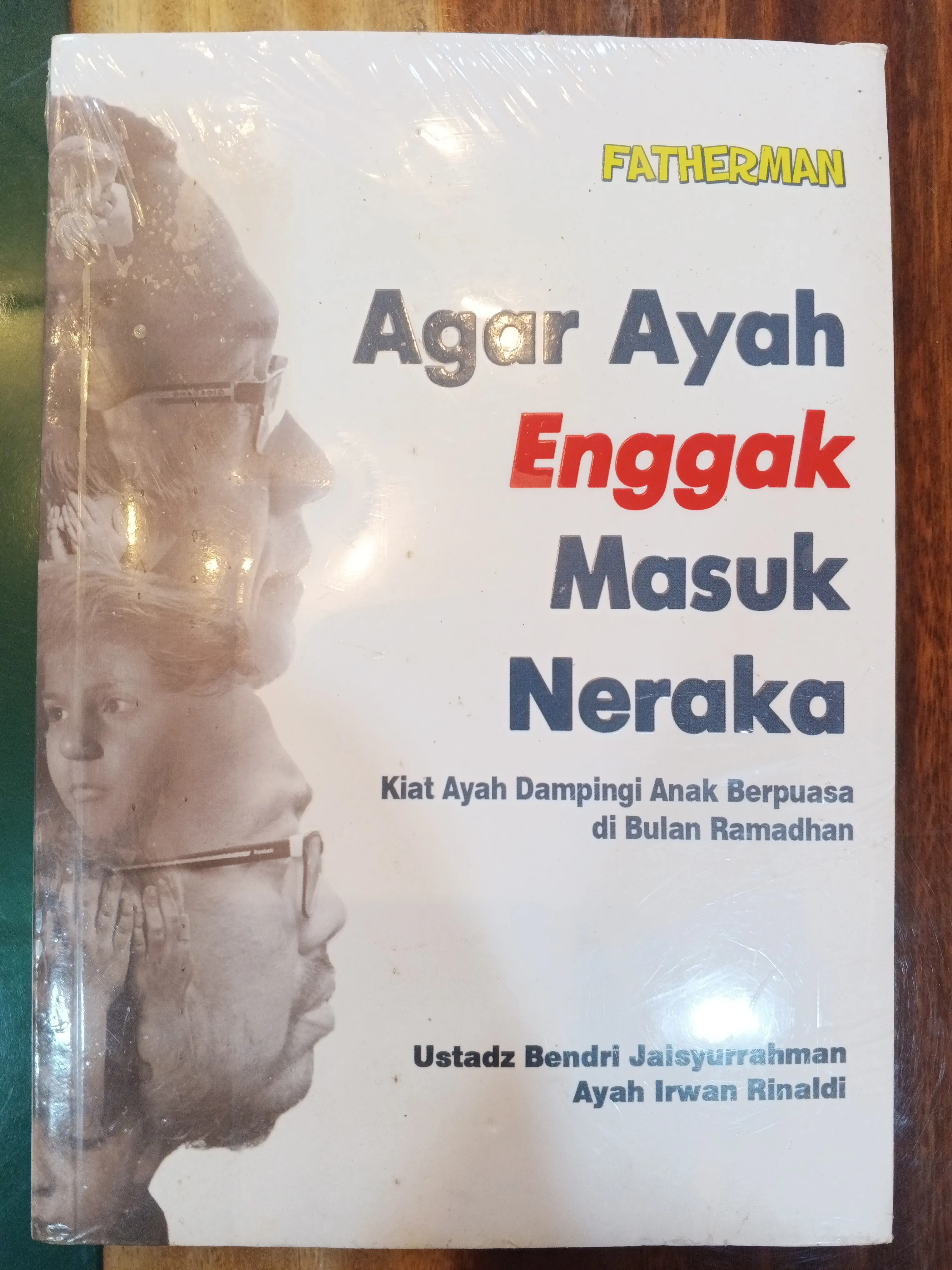 Agar Ayah Enggak Masuk Neraka