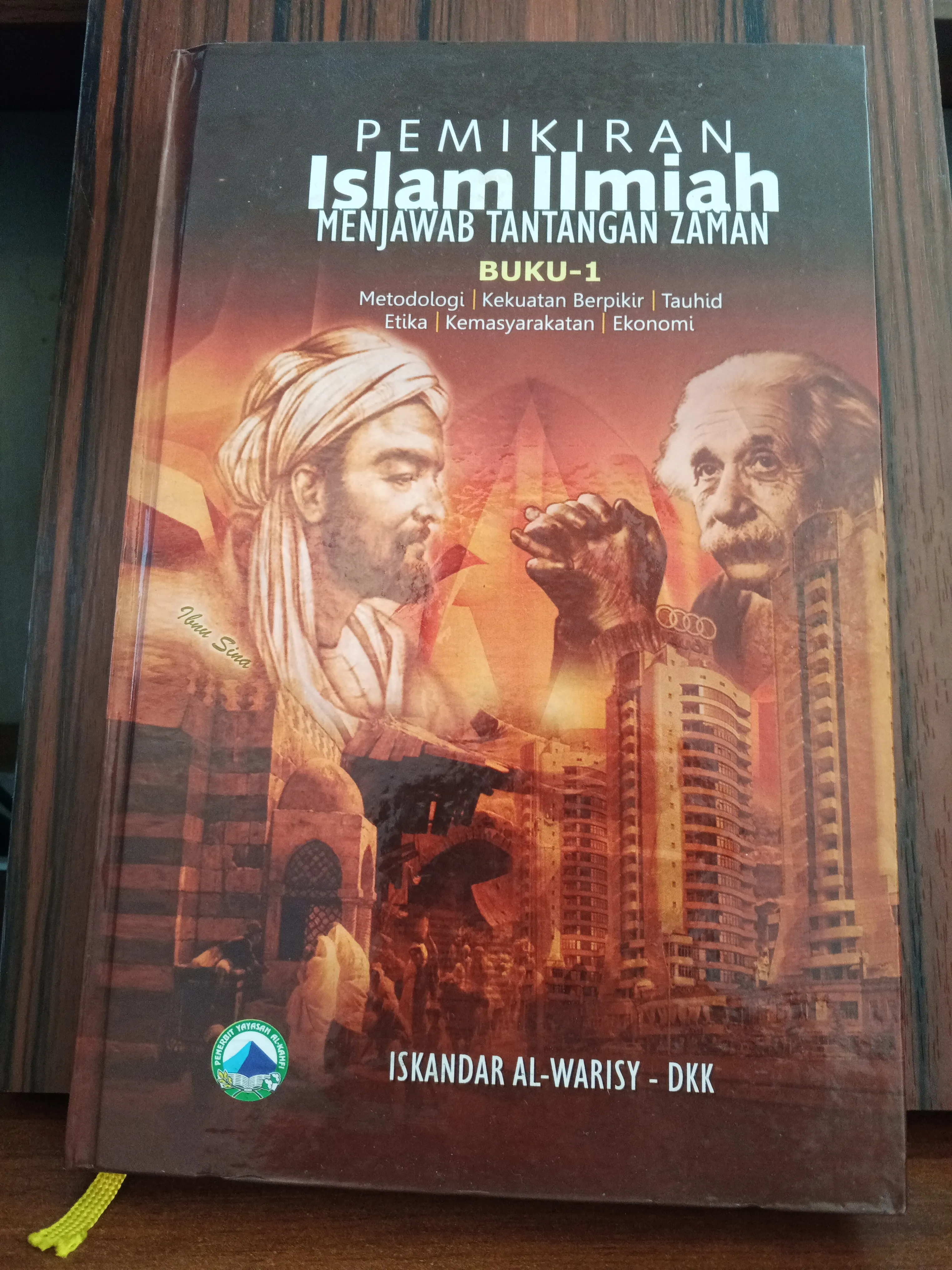 PEMIKIRAN ISLAM ILMIAH MENJAWAB TANTANGAN ZAMAN BUKU-1