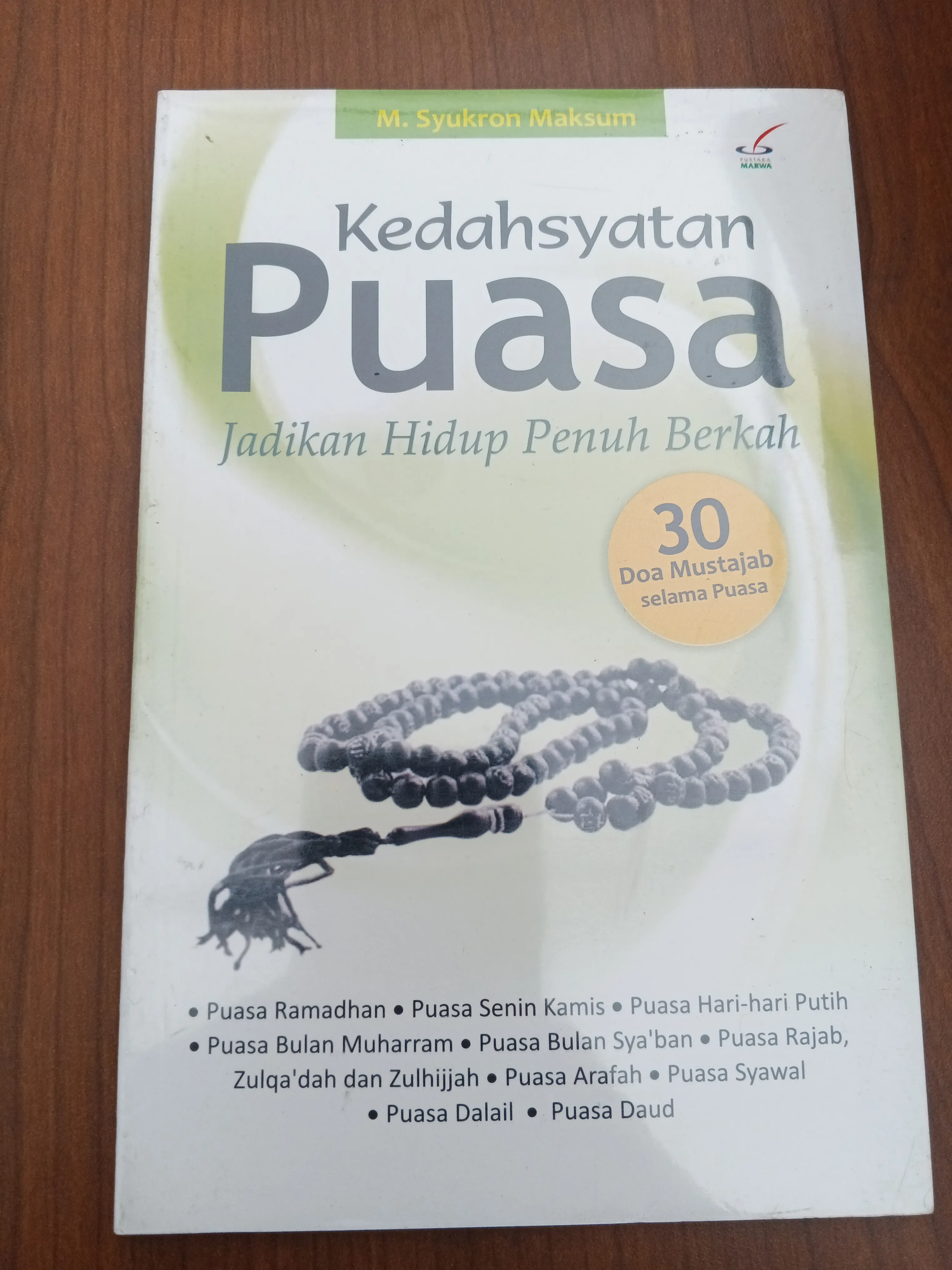 Kedahsyatan Puasa Jadikan Hidup Penuh Berkah