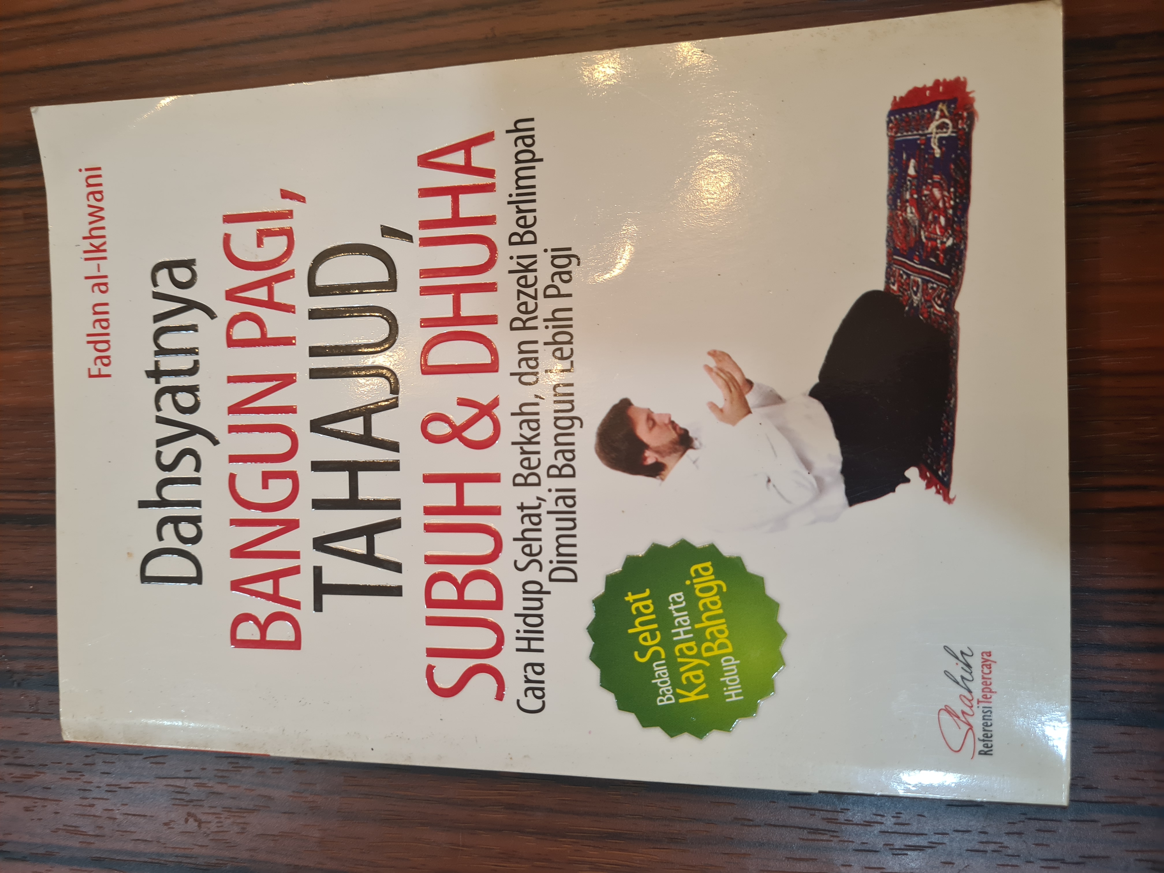 Dahsyatnya bangun pagi, tahajud subuh & dhuha 