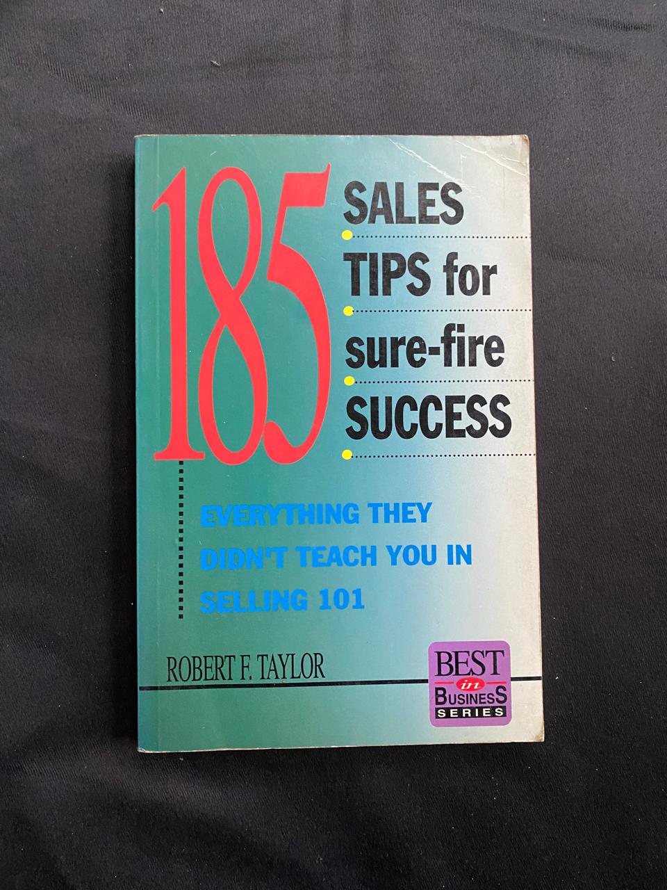 185 Sales Tips For Sure-Fire Success