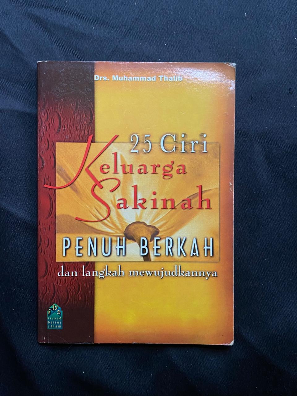 25 Ciri Keluarga Sakinah: Penuh Berkah Dan Langkah Mewujudkannya