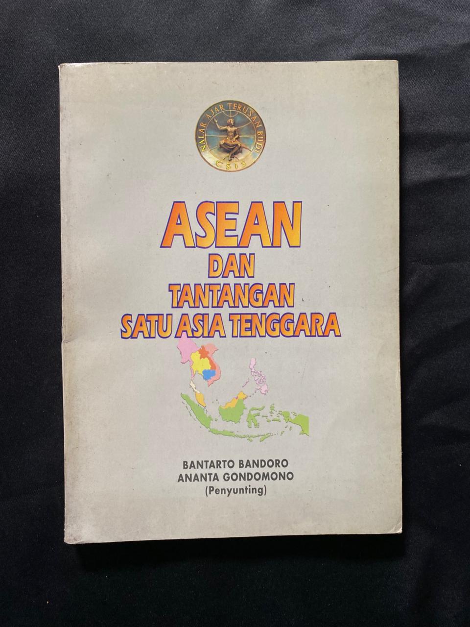 ASEAN dan Tantangan Satu Asia Tenggara