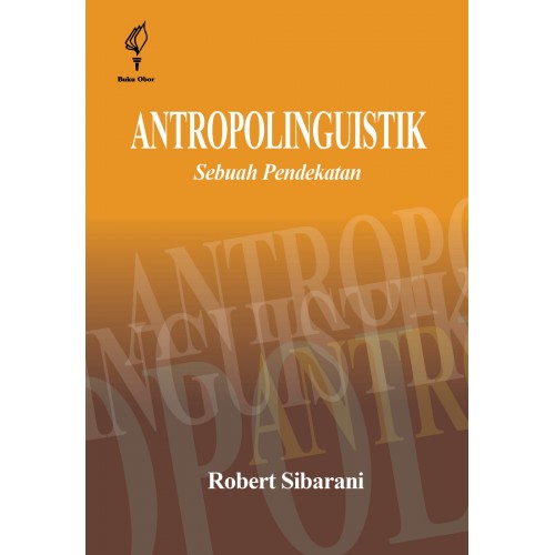 ANTROPOLINGUISTIK - SEBUAH PENDEKATAN