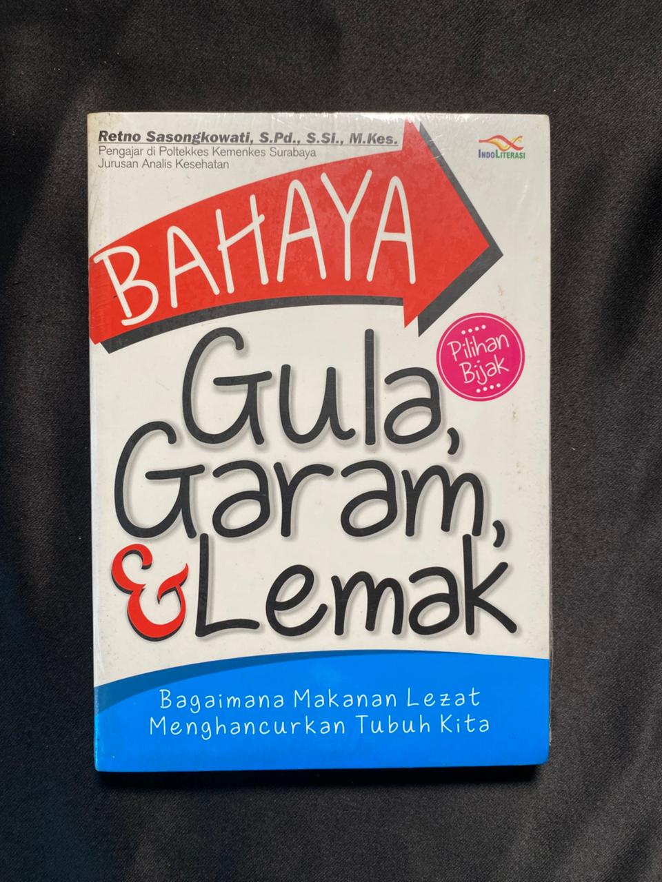Bahaya Gula Garam & Lemak