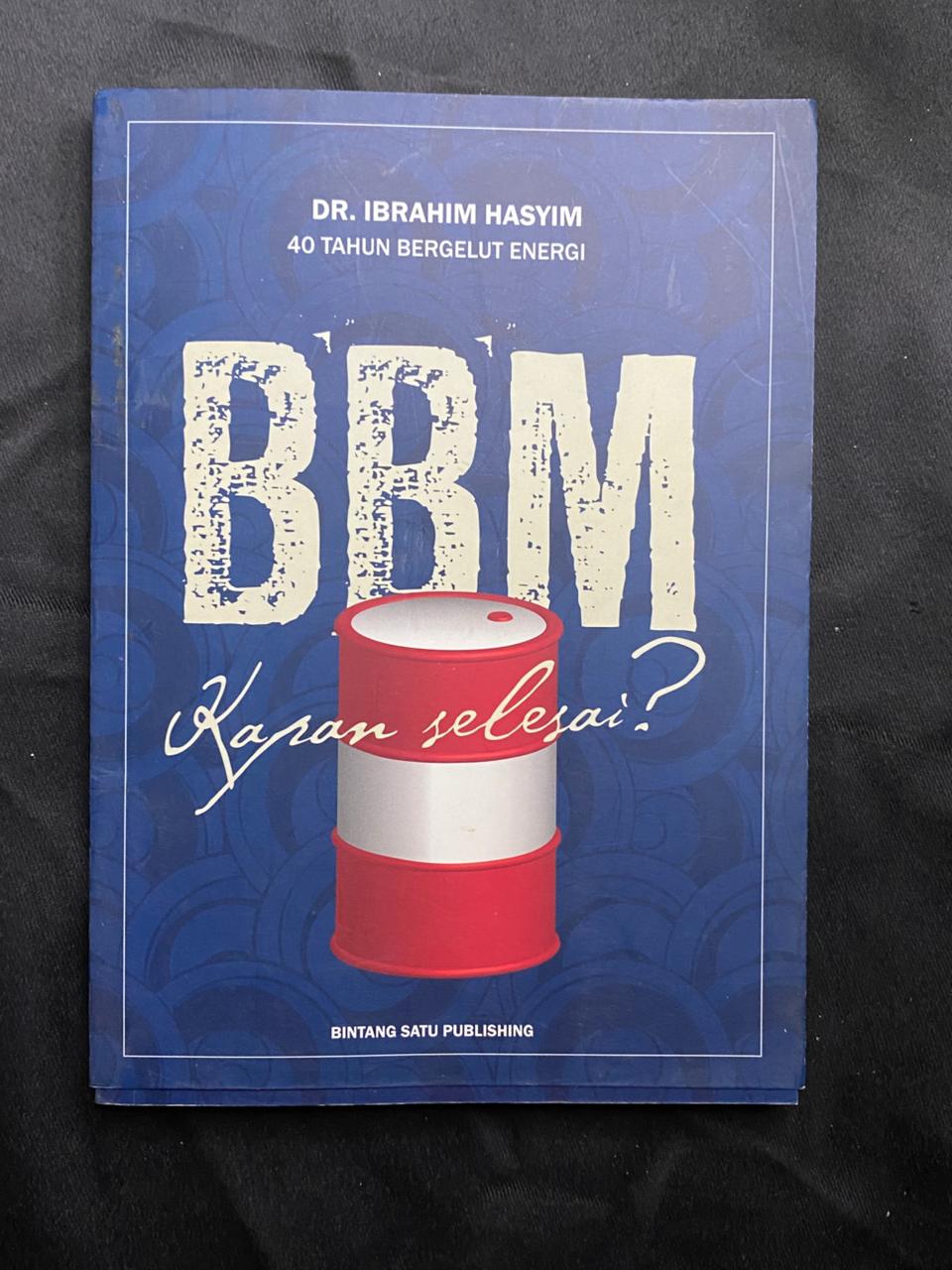 40 Tahun Bergelut Energi: Bbm, Kapan Selesai?