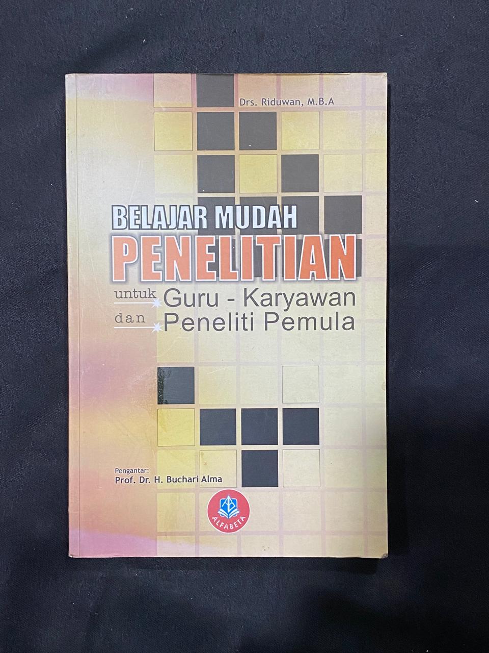 Belajar Mudah Penelitian Untuk Guru-Karyawan dan Peneliti Pemula