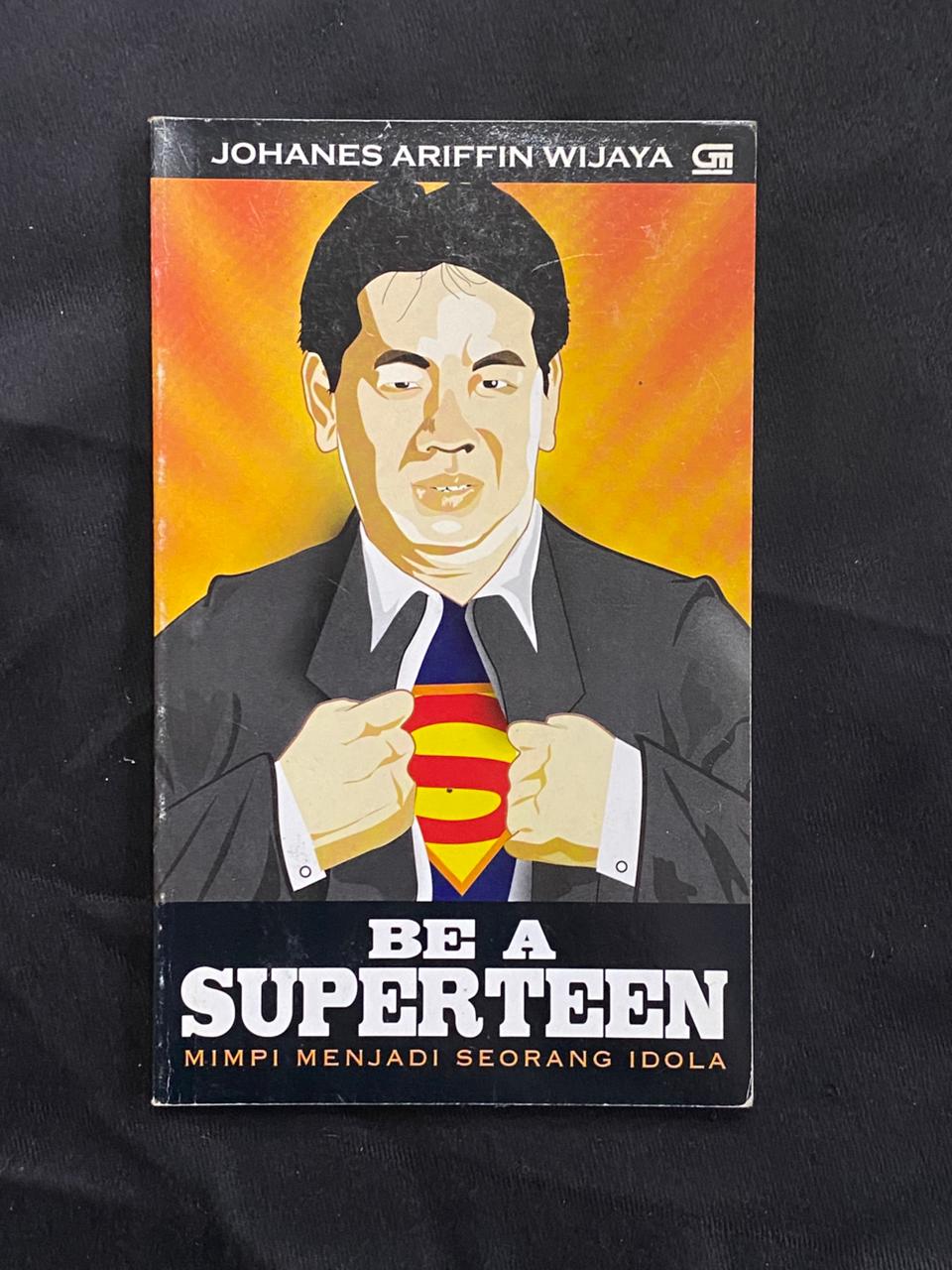 Be A Superteen: Mimpi Menjadi Seorang Idola