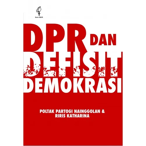 DPR DAN DEFISIT DEMOKRASI