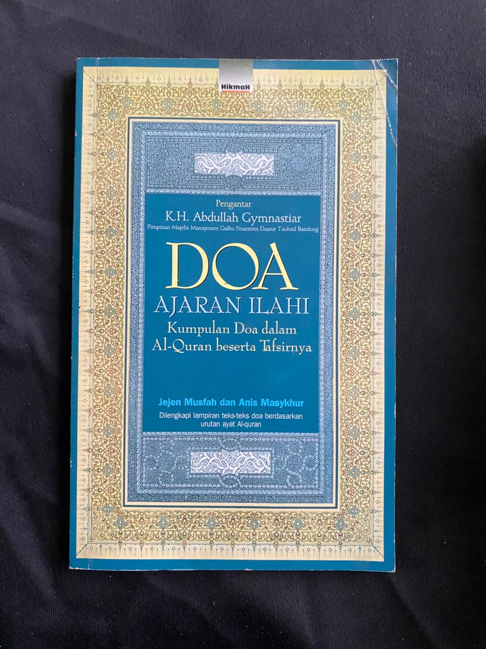 Do'a Ajaran Ilahi: Kumpulan Doa Dalam Al-Quran Beserta Tafsirnya
