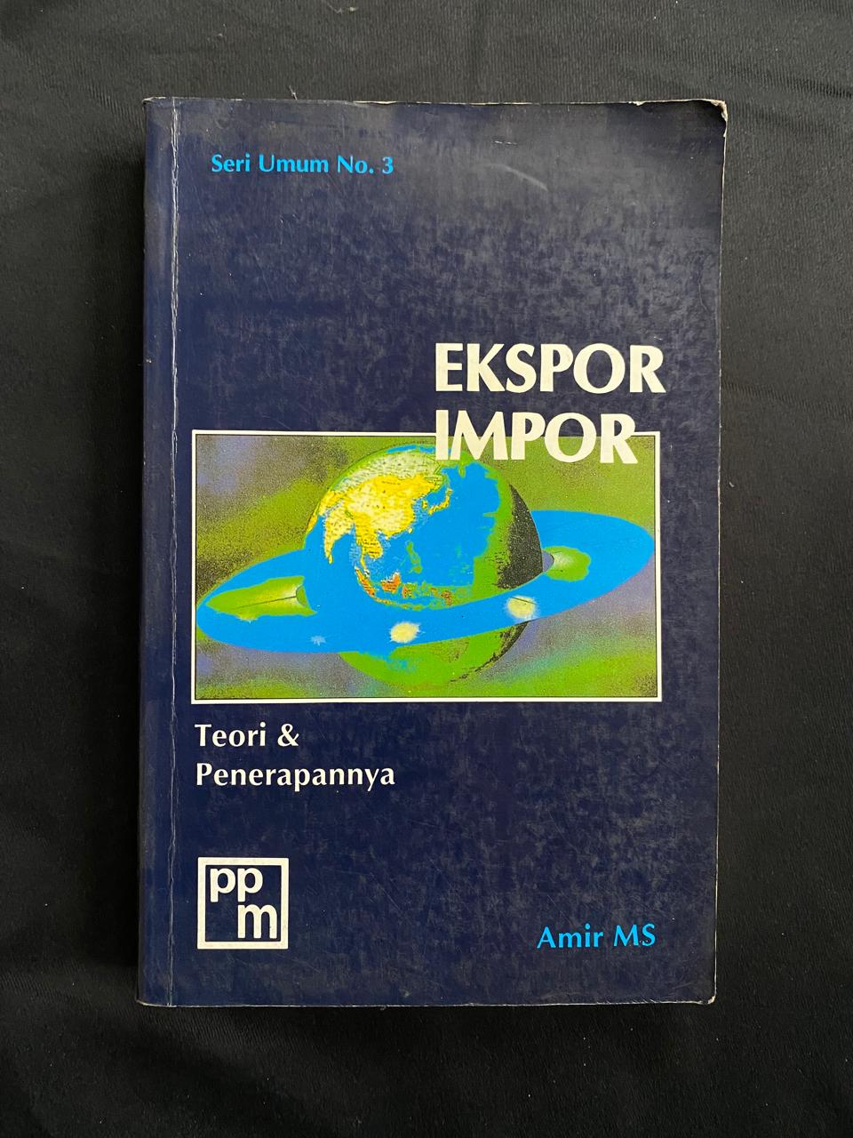 Ekspor Impor: Teori & Penerapannya