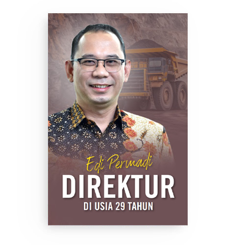EDI PERMADI : DIREKTUR DI USIA 29 TAHUN