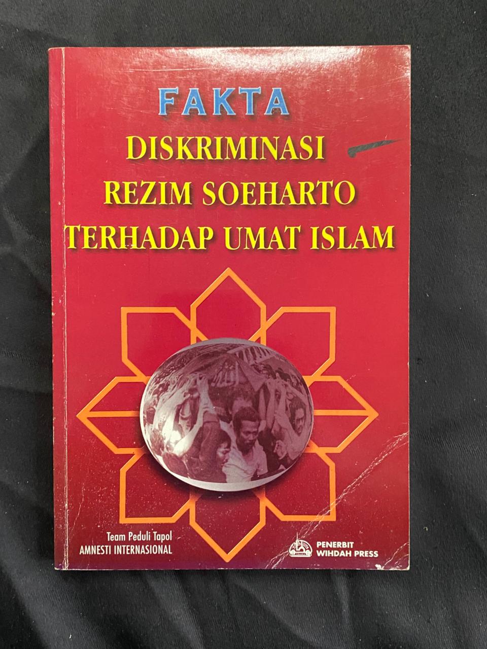 Fakta Diskriminasi Rezim Soeharto Terhadap Umat Islam
