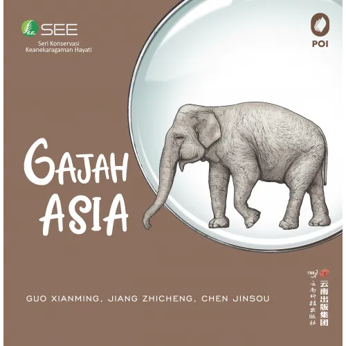 GAJAH ASIA - SERI KONSERVASI KEANEKARAGAMAN HAYATI