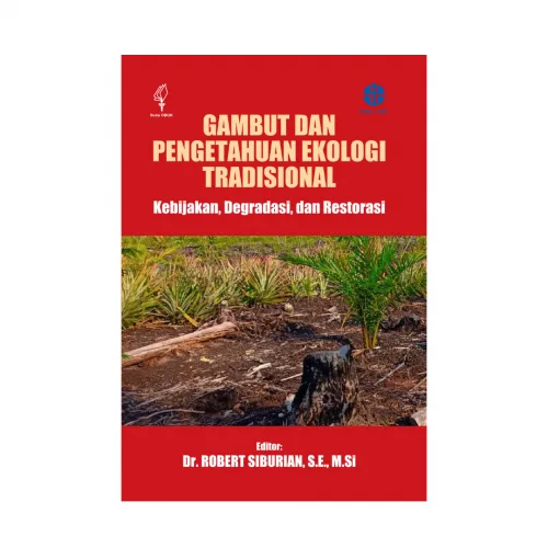 AMBUT DAN PENGETAHUAN EKOLOGI TRADISIONAL: KEBIJAKAN DEGRADASI DAN RESTORASI
