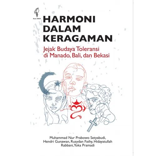 HARMONI DALAM KERAGAMAN JEJAK BUDAYA TOLERANSI DI MANADO, BALI DAN BEKASI