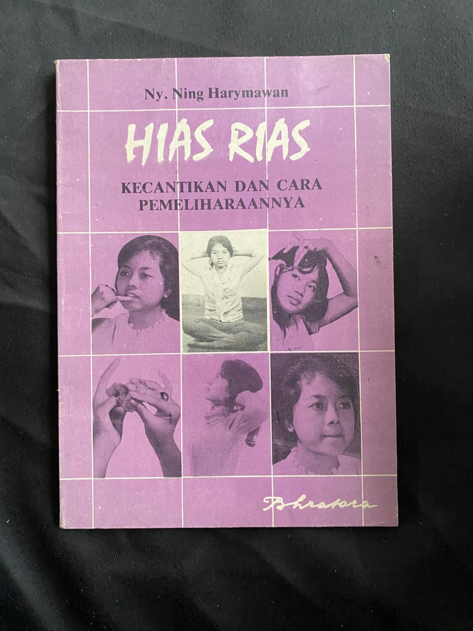 Hias Rias: Kecantikan Dan Cara Pemeliharaannya