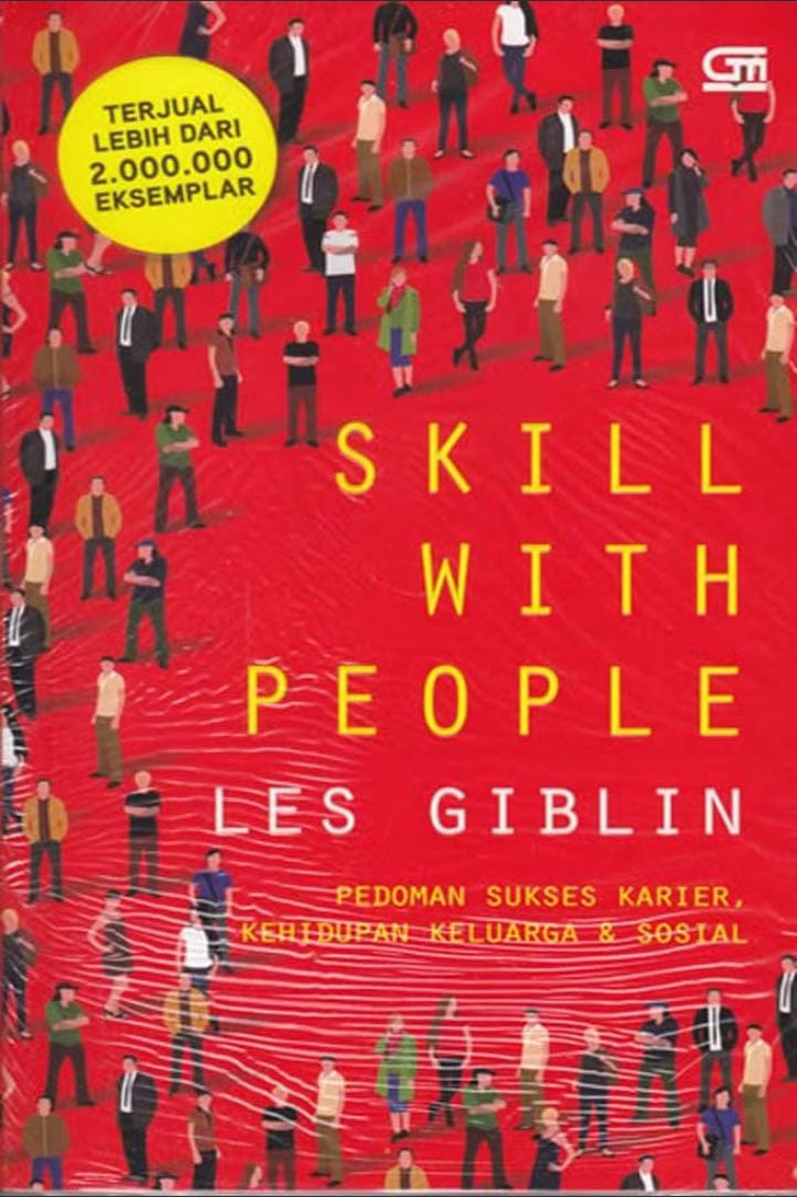 Skill With People (Pedoman Sukses Karier, Kehidupan Keluarga)