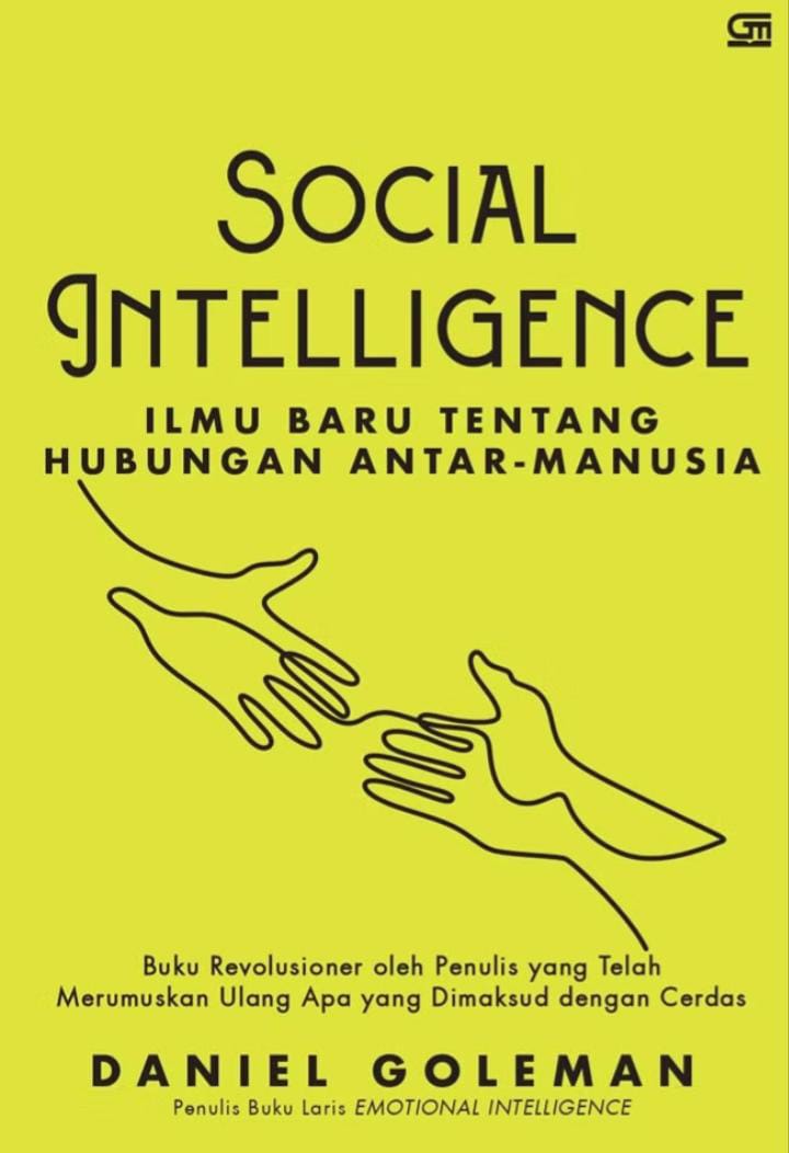 Daniel Goleman Social Intelligence: Ilmu Baru tentang Hubungan Antar-Manusia
