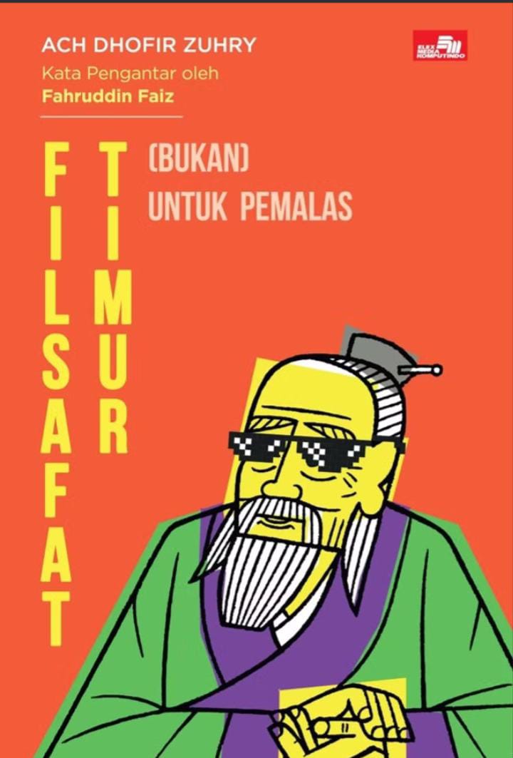 Filsafat Timur (Bukan) untuk Pemalas