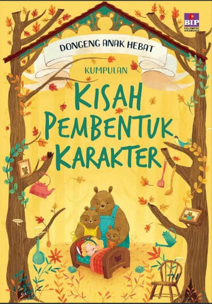 Dongeng Anak Hebat: Kumpulan Kisah pembentuk karakter