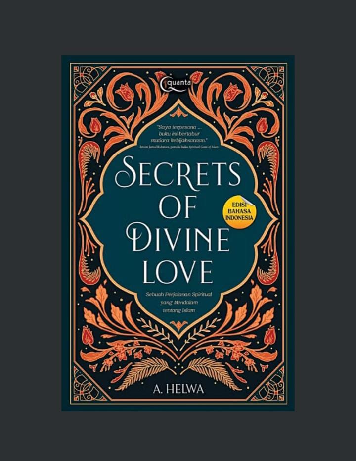  Secrets of Divine Love: Sebuah Perjalanan Spiritual yang Mendalam tentang Islam