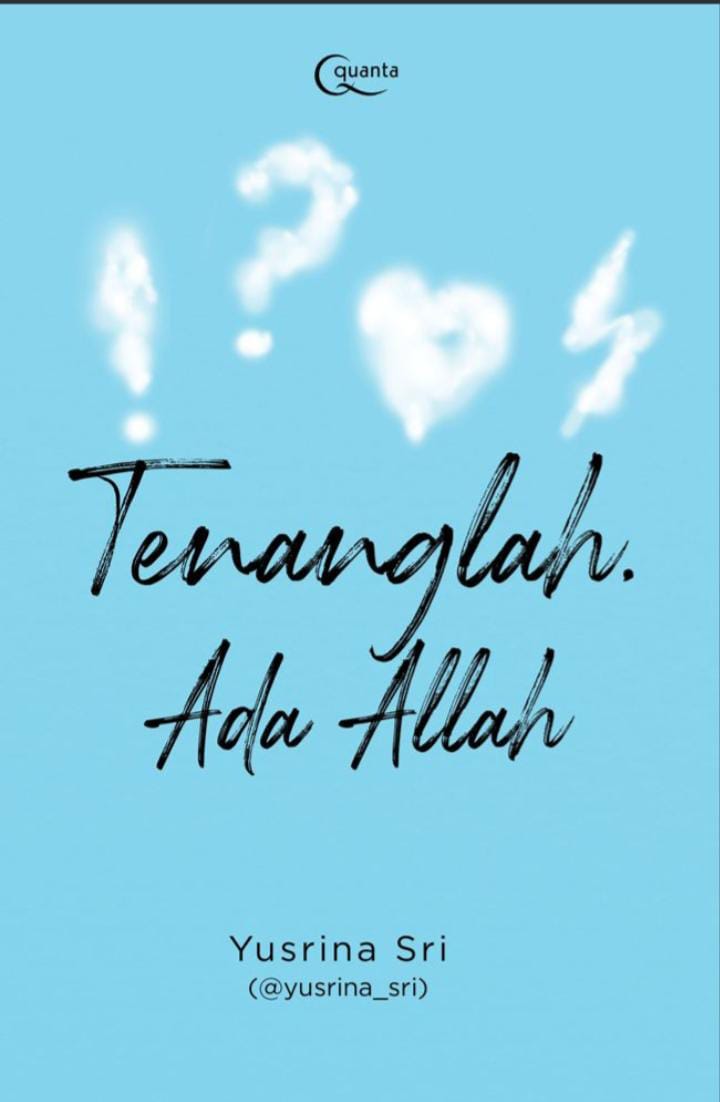 Tenanglah, Ada Allah