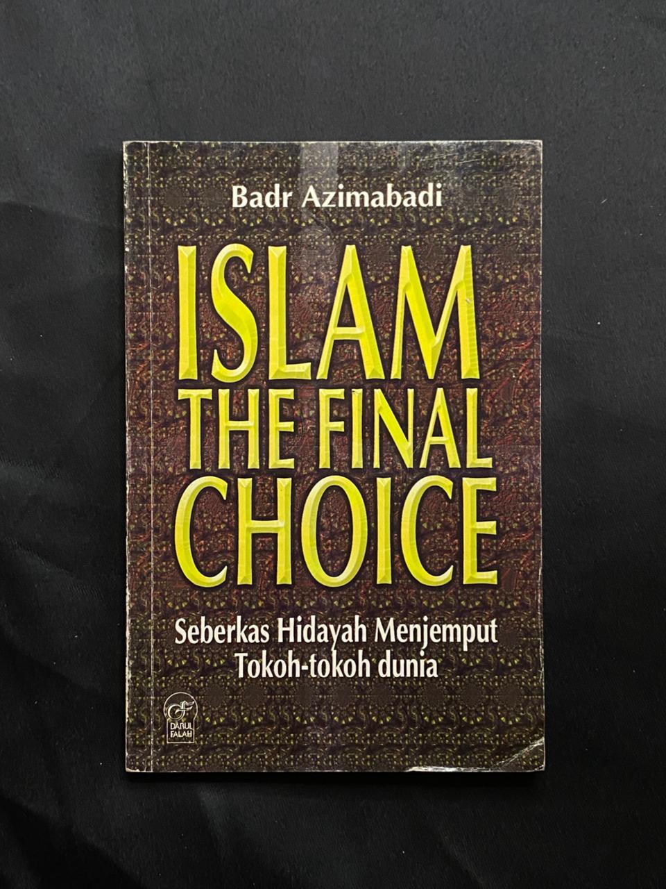 Islam The Final Choice