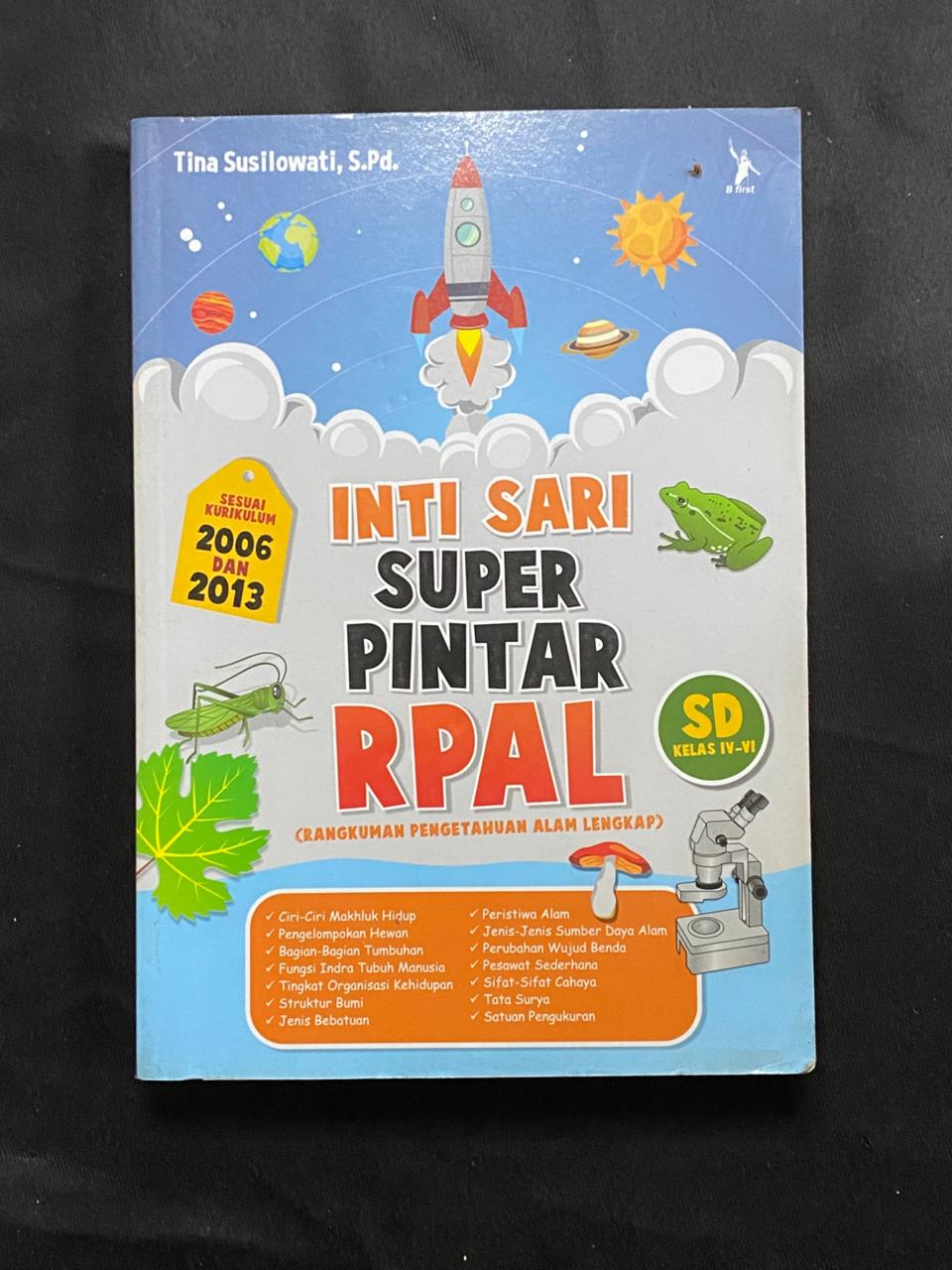 Inti Sari Super Pintar Rpal (Rangkuman Pengetahuan Alam Lengkap)