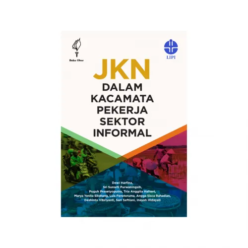JAMINAN KESEHATAN NASIONAL DALAM KACAMATA PEKERJA SEKTOR INFORMAL