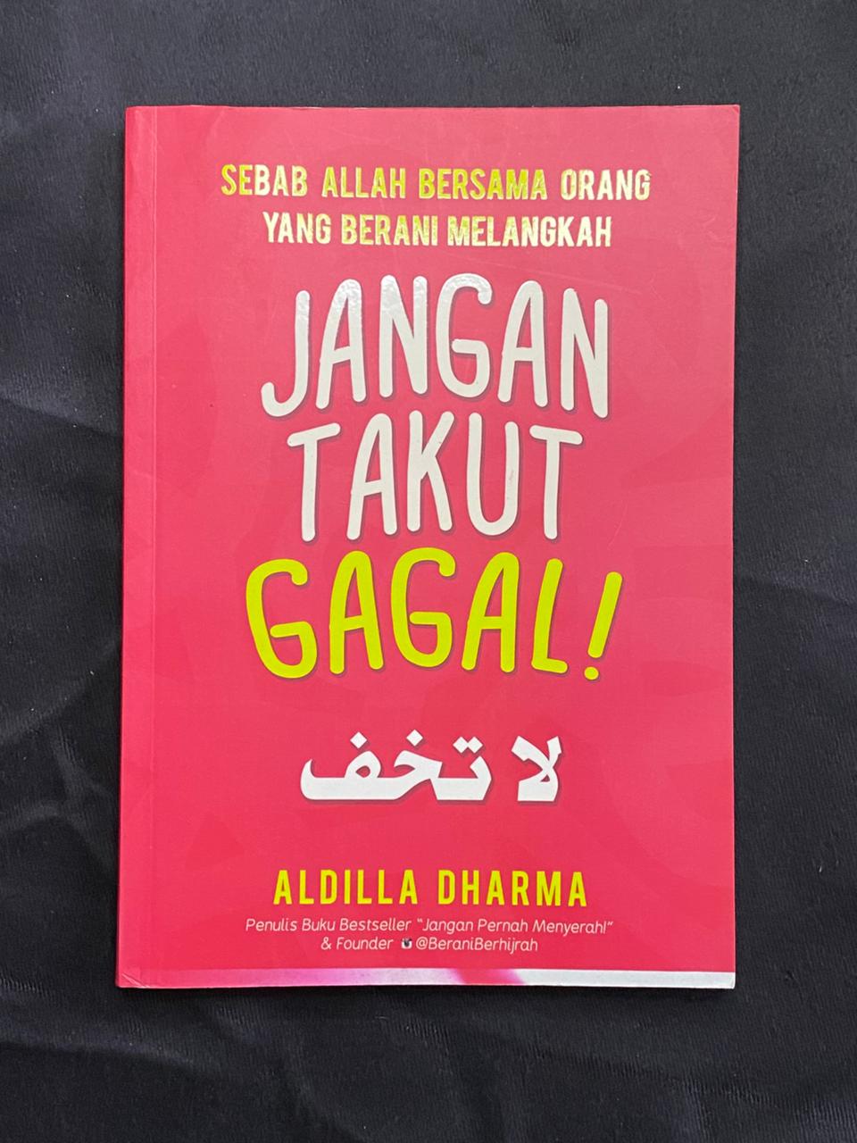 Jangan Takut Gagal