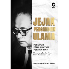JEJAK PENGABDIAN ULAMA - PELOPOR PENASIHATAN PERKAWINAN