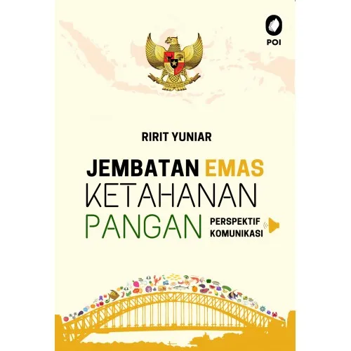 JEMBATAN EMAS KETAHANAN PANGAN - PERSPEKTIF KOMUNIKASI