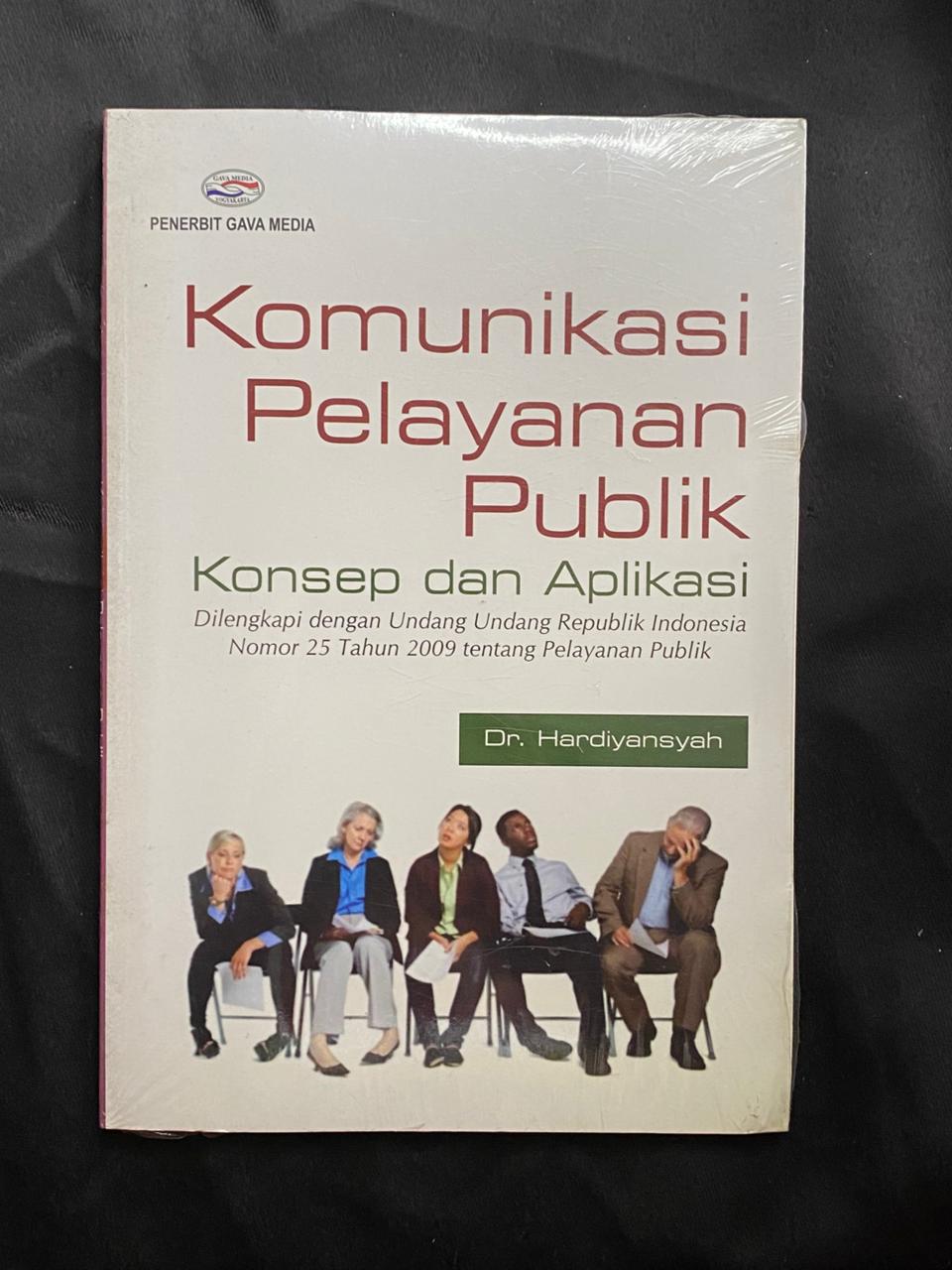 Komunikasi Pelayanan Publik: Konsep Dan Aplikasi