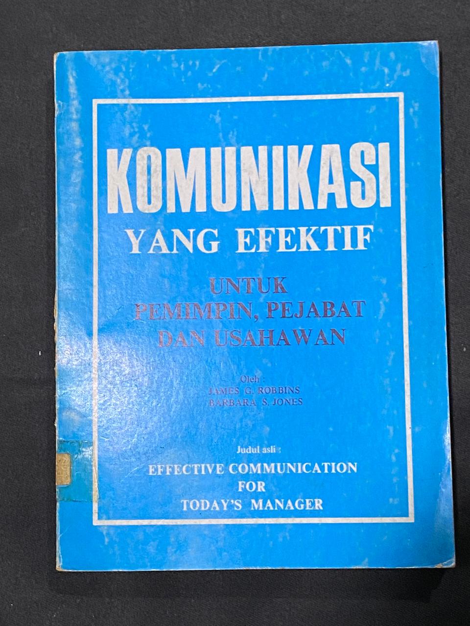 Komunikasi Yang Efektif Untuk Pemimpin, Pejabat, Dan Usahawan