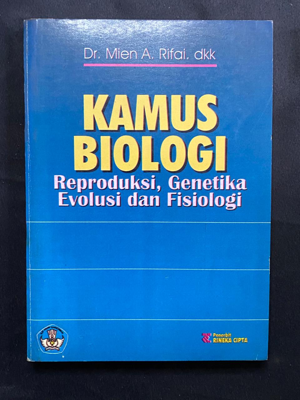 Kamus Biologi: Reproduksi, Genetika Evolusi, dan Fisiologi