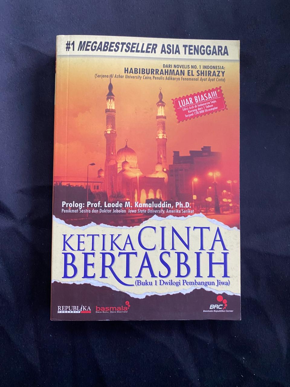 Ketika Cinta Bertasbih (Buku 1 Dwilogi Pembangunan Jiwa)