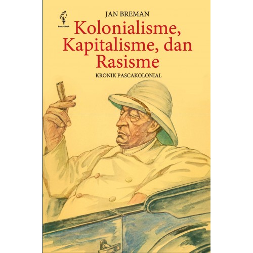 KOLONIALISME KAPITALISME DAN RASISME - KRONIK PASCAKOLONIAL