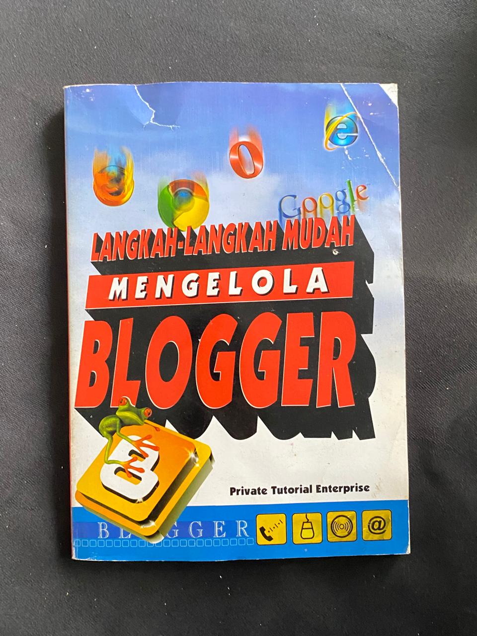 Langkah-Langkah Mudah Mengelola Blogger