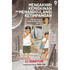 MENGAKHIRI KEMISKINAN MENANGGULANGI DAN KETIMPANGAN: SEBUAH MANIFESTO UNTUK TINDAKAN PRIBADI DAN SOSIAL