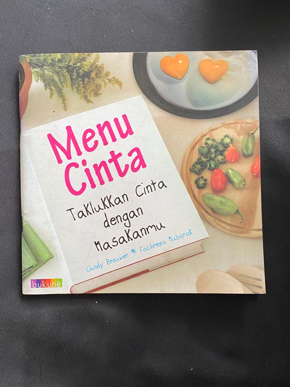 Menu Cinta: Taklukkan Cinta Dengan Masakanmu