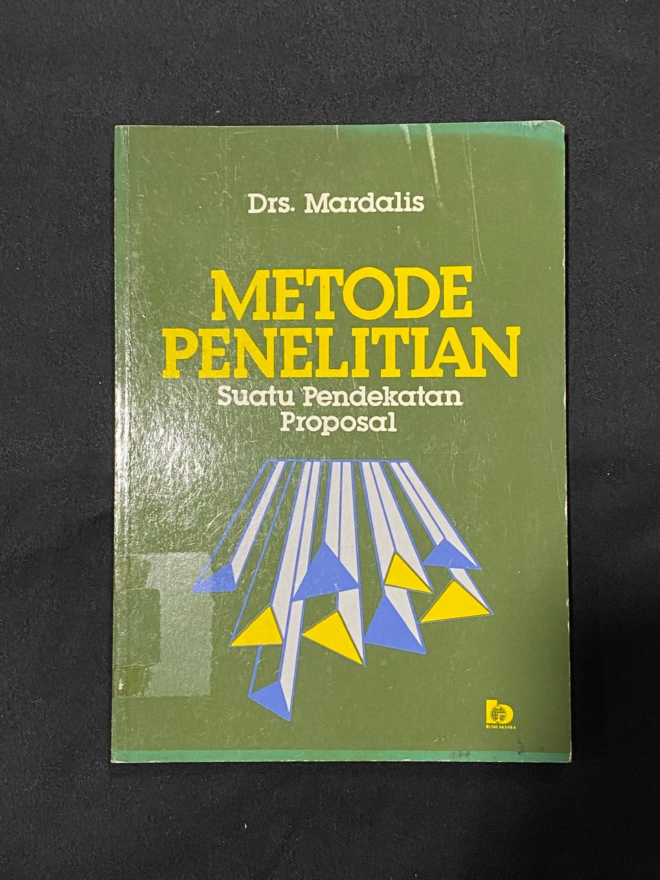 METODE PENELITIAN: SUATU PENDEKATAN PROPOSAL