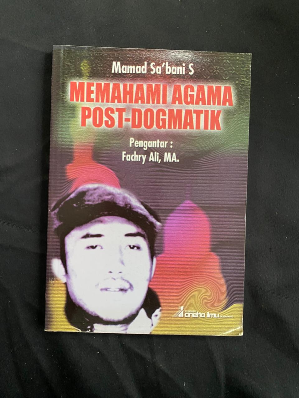 Memahami Agama Post-dogmatik