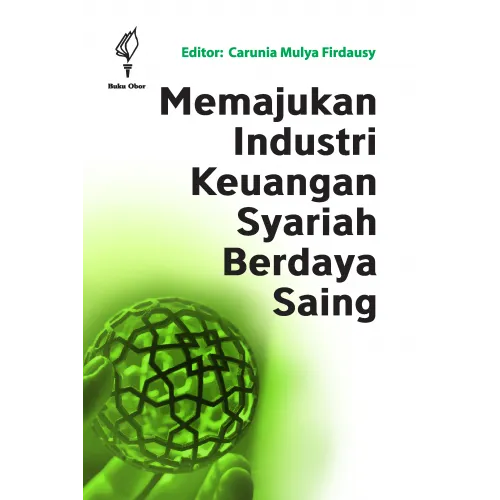 MEMAJUKAN INDUSTRI KEUANGAN SYARIAH BERDAYA SAING