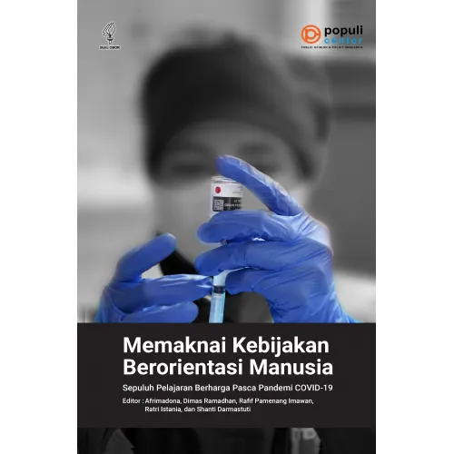 MEMAKNAI KEBIJAKAN BERORIENTASI MANUSIA