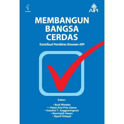 MEMBANGUN BANGSA CERDAS - KONTRIBUSI PEMIKIRAN ILMUWAN AIPI