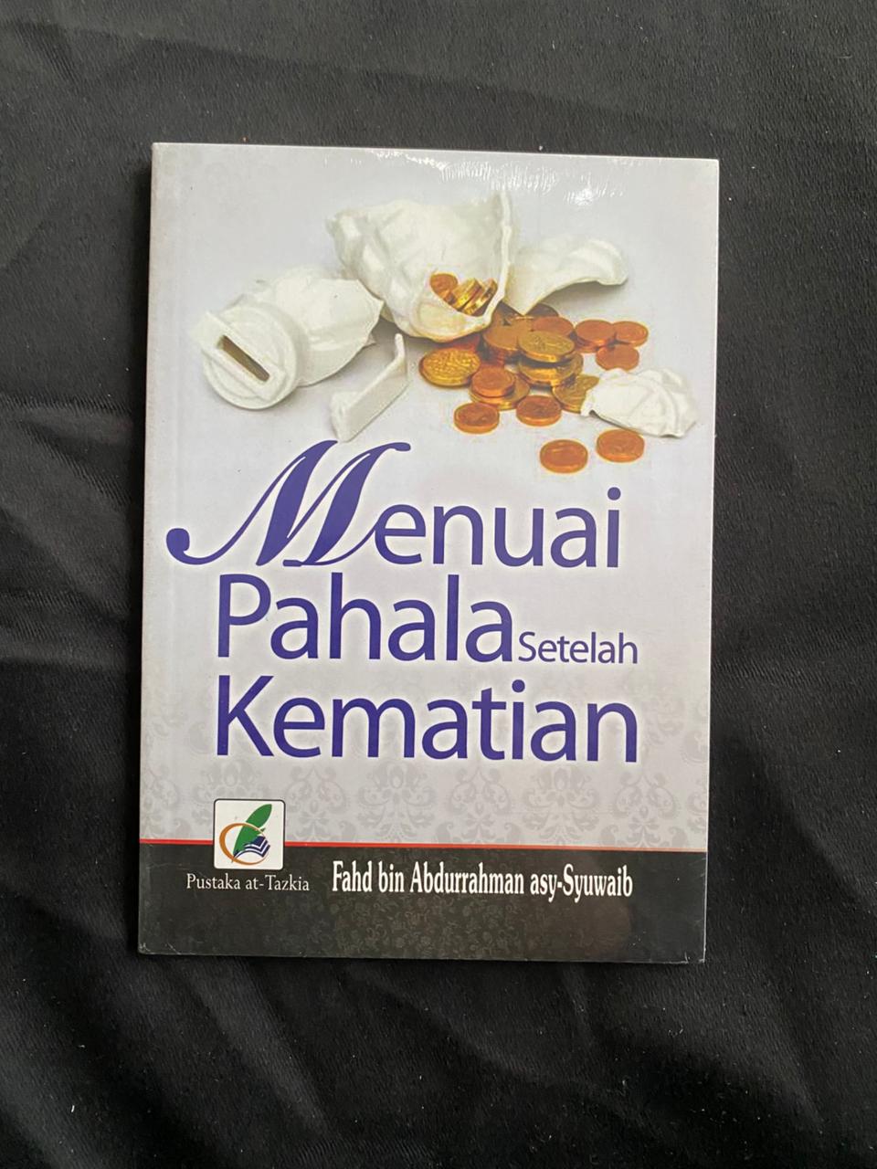 Menuai Pahala Setelah Kematian