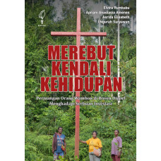 MEREBUT KENDALI KEHIDUPAN - PERJUANGAN ORANG WAMBON DI BOVEN DIGOEL MENGHADAPI SERBUAN INVESTASI